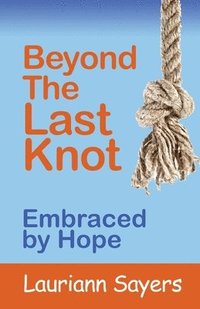 bokomslag Beyond The Last Knot