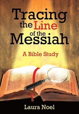 Laura Noel - Tracing the Line of the Messiah, Häftad
