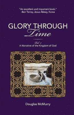 Glory Through Time, Vol. 1 1