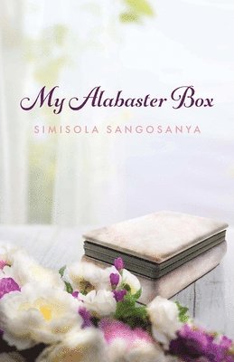 My Alabaster Box 1