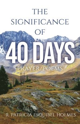 The Significance of 40 Days 1