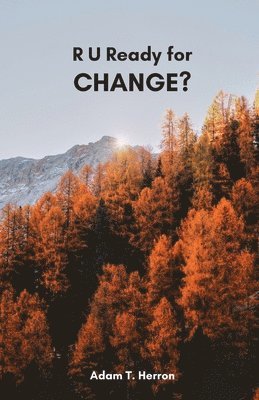 bokomslag R U Ready for Change?