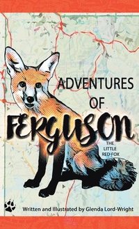 bokomslag Adventures of Ferguson, The Little Red Fox
