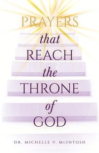 bokomslag Prayers That Reach the Throne of God