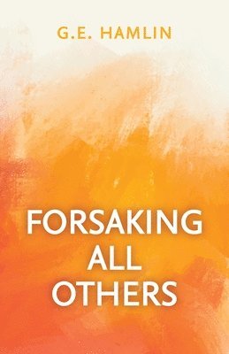 Forsaking All Others 1