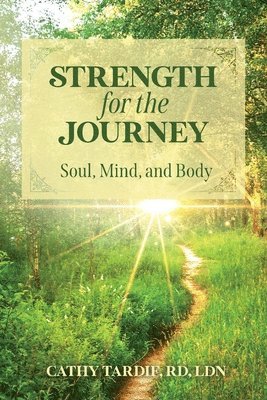 Cathy Tardif - Strength for the Journey, Häftad