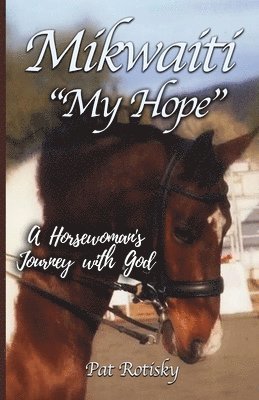 bokomslag Mikwaiti "My Hope"
