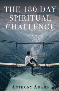 bokomslag The 180 Day Spiritual Challenge