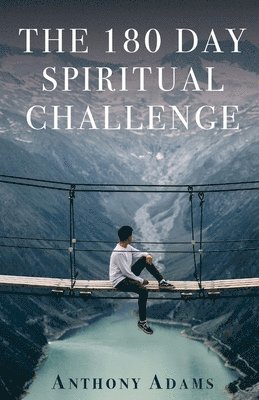 Anthony Adams - 180 Day Spiritual Challenge, Häftad