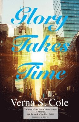 Glory Takes Time 1