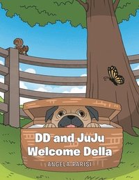 bokomslag DD and JuJu Welcome Della