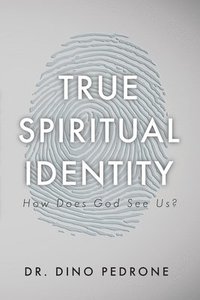 bokomslag True Spiritual Identity