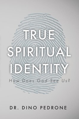 bokomslag True Spiritual Identity