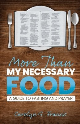 More Than My Necessary Food 1