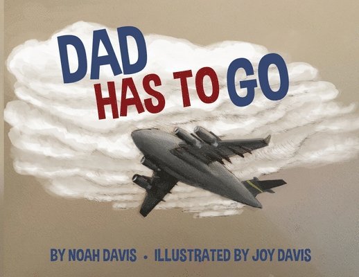 Noah Davis - Dad Has to Go, Häftad