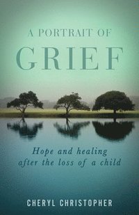 bokomslag Portrait of Grief
