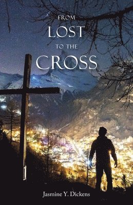 bokomslag From Lost to the Cross