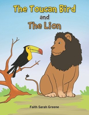 The Toucan Bird and the Lion 1