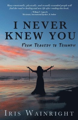 I Never Knew You 1