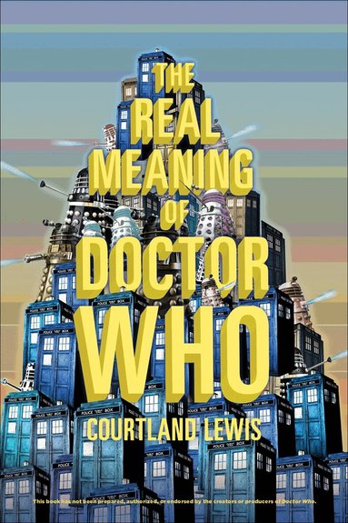 Courtland Lewis - Real Meaning of Doctor Who, Häftad