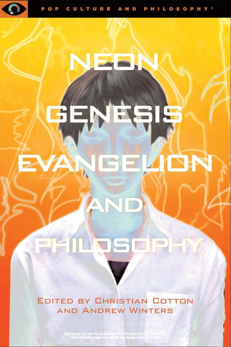 Neon Genesis Evangelion and Philosophy: That Syncing Feeling