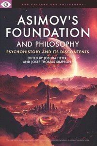 bokomslag Asimov's Foundation and Philosophy