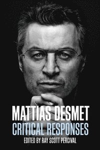 bokomslag Mattias Desmet: Critical Responses