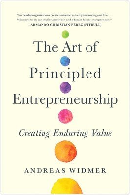 The Art of Principled Entrepreneurship 1