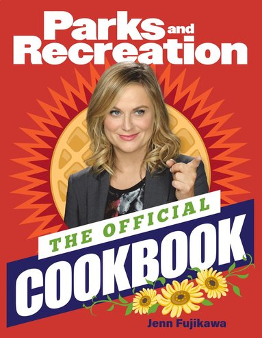 bokomslag Parks and Recreation: The Official Cookbook