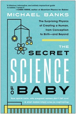 bokomslag The Secret Science of Baby