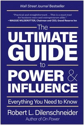 The Ultimate Guide to Power & Influence 1