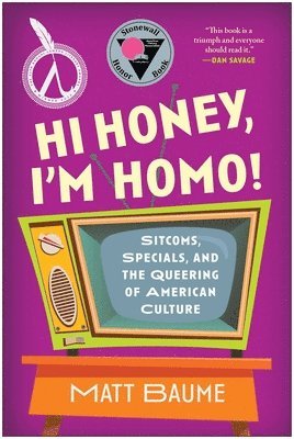 bokomslag Hi Honey, I'm Homo!