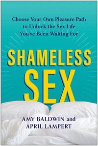 bokomslag Shameless Sex