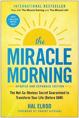 bokomslag The Miracle Morning (Updated and Expanded Edition): The Not-So-Obvious Secret Guaranteed to Transform Your Life (Before 8am)