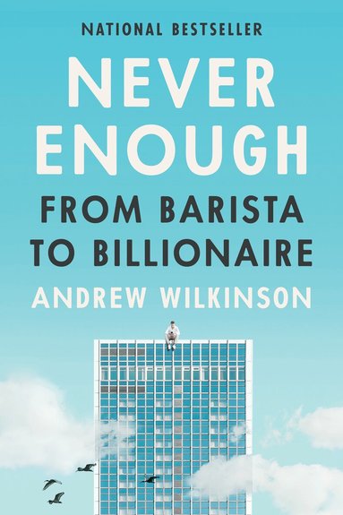 Andrew Wilkinson - Never Enough, Inbunden