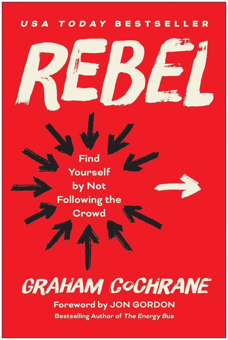 Graham Cochrane - Rebel, Inbunden