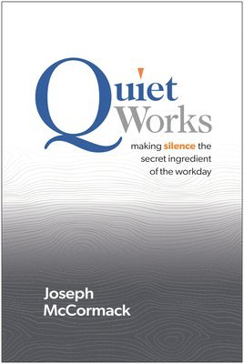 bokomslag Quiet Works