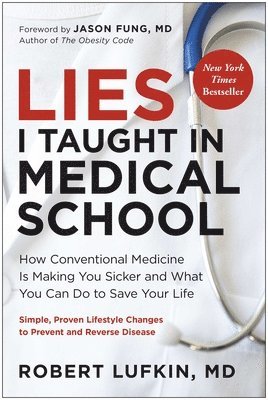 Lies I Taught in Medical School 1