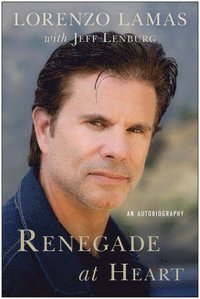 bokomslag Renegade at Heart: An Autobiography