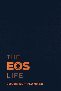 bokomslag The EOS Life Journal and Planner