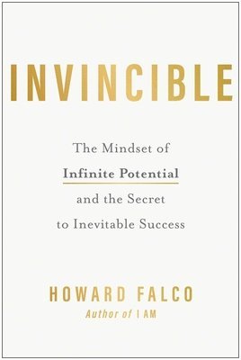 bokomslag Invincible: The Mindset of Infinite Potential and the Secret to Inevitable Success