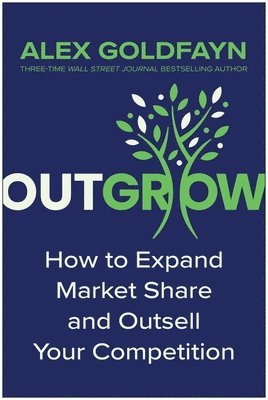 bokomslag Outgrow: How to Expand Market Share and Outsell Your Competition