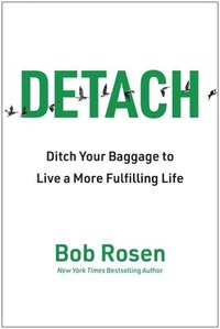 bokomslag Detach: Ditch Your Baggage to Live a More Fulfilling Life