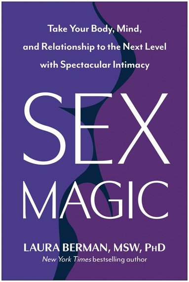 Laura Berman - Sex Magic, Inbunden