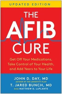 bokomslag AFib Cure, Updated Edition