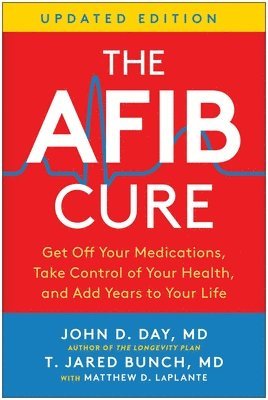 bokomslag The AFib Cure, Updated Edition