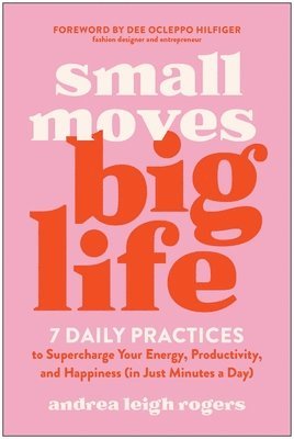 bokomslag Small Moves, Big Life