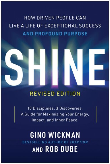 Gino Wickman, Rob Dube - Shine, Revised Edition, Inbunden