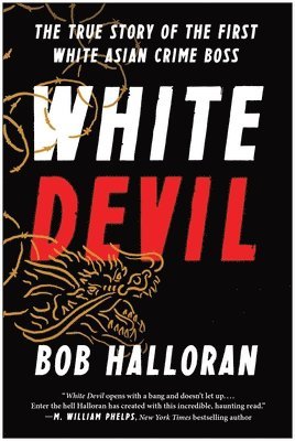 Bob Halloran - White Devil, Häftad