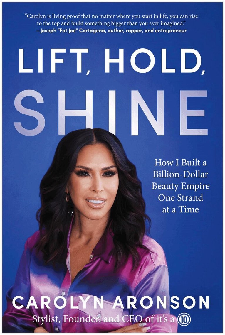 Carolyn Aronson - Lift, Hold, Shine, Inbunden